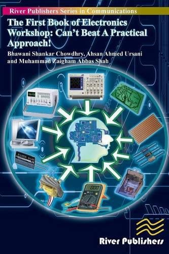The First Book of Electronics Workshop Can't Beat a Practical Approach [Paperback]