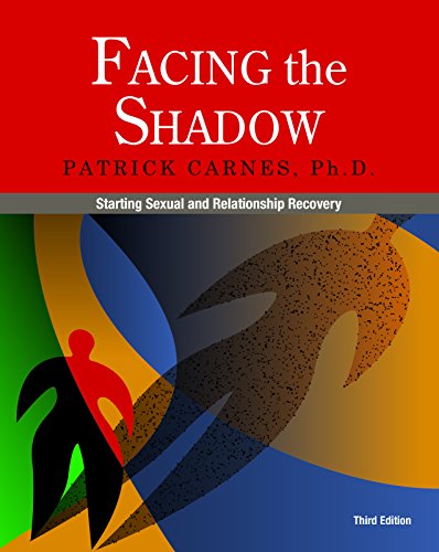 Facing the Shadow [3rd Edition] Starting Sexual and Relationship Recovery [Paperback]