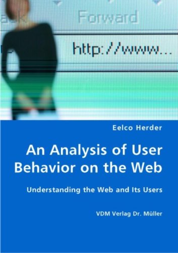 Analysis of User Behavior on the Web - Understanding the Web and Its Users [Unknown]