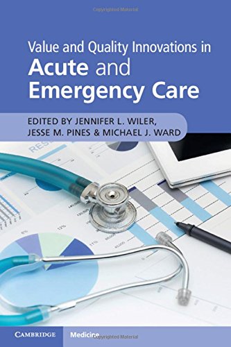 Value and Quality Innovations in Acute and Emergency Care [Paperback]