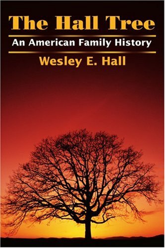 Hall Tree  An American Family History [Paperback]