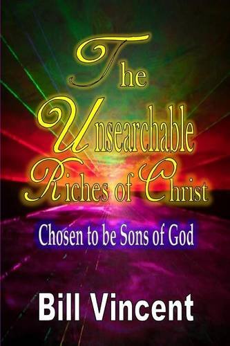 The Unsearchable Riches Of Christ [Paperback]