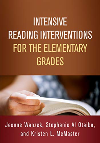 Intensive Reading Interventions for the Elementary Grades [Paperback]