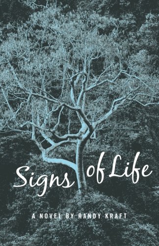 Signs Of Life A Novel [Paperback]