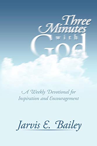 Three Minutes with God  A Weekly Devotional for Inspiration and Encouragement [Paperback]