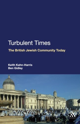 Turbulent Times The British Jewish Community Today [Paperback]