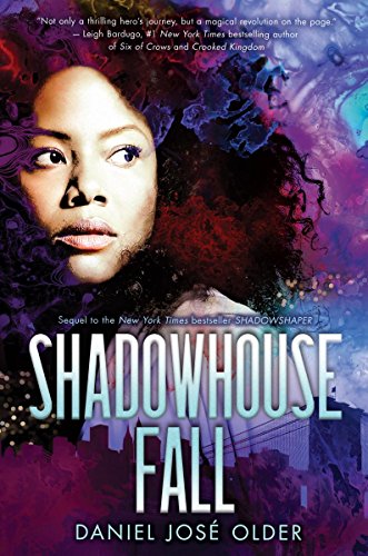 Shadowhouse Fall (The Shadowshaper Cypher, Book 2) [Hardcover]