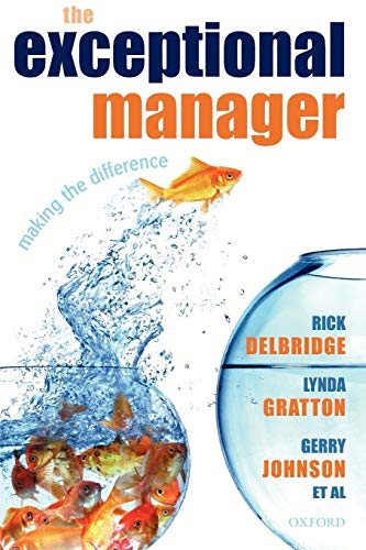 The Exceptional Manager Making the Difference [Paperback]