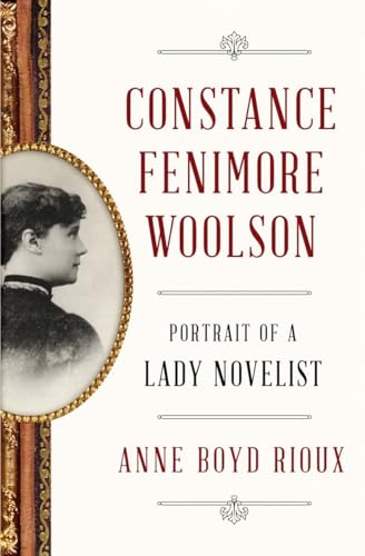 Constance Fenimore Woolson Portrait of a Lady Novelist [Hardcover]