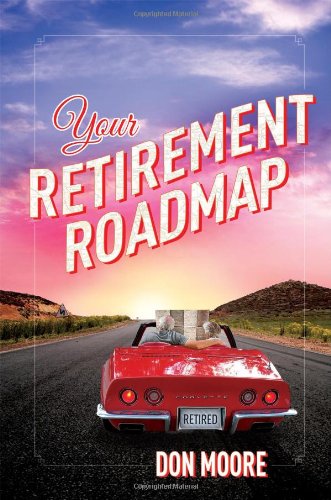 Your Retirement Roadmap [Paperback]