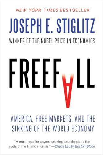 Freefall America, Free Markets, and the Sinking of the World Economy [Paperback]