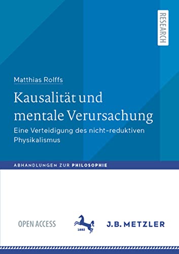 Kausalitt und mentale Verursachung Eine Verteidigung des nicht-reduktiven Phys [Paperback]
