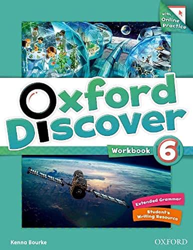 Oxford Discover: 6: Workbook With Online Practice Oxford Discover: 6: Workbook With Online Practice
