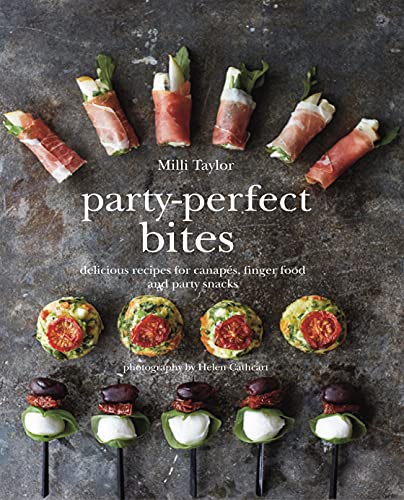 Party-Perfect Bites Delicious recipes for canap&233s, finger food and party s [Hardcover]