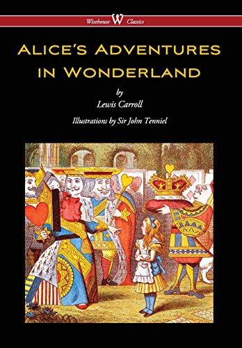 Alice's Adventures In Wonderland (Wisehouse Classics - Original 1865 Edition Wit [Hardcover]