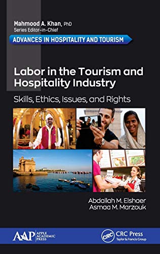 Labor in the Tourism and Hospitality Industry Skills, Ethics, Issues, and Right [Hardcover]