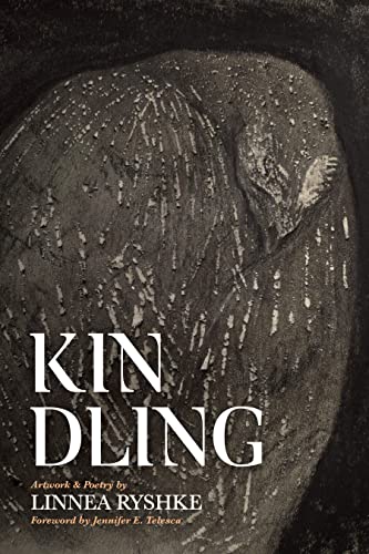 Kindling Artwork &amp Poetry [Hardcover]