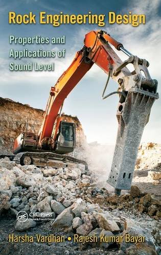 Rock Engineering Design Properties and Applications of Sound Level [Hardcover]