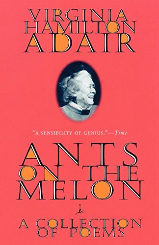 Ants on the Melon A Collection of Poems [Paperback]