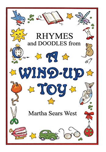 Rhymes And Doodles From A Wind-Up Toy [Hardcover]