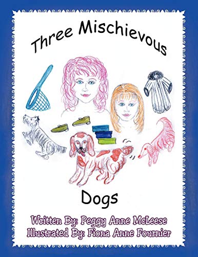 Three Mischievous Dogs [Paperback]