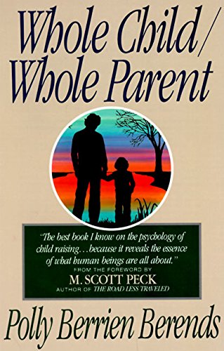 Whole Child, Whole Parent, 4/e [Paperback]