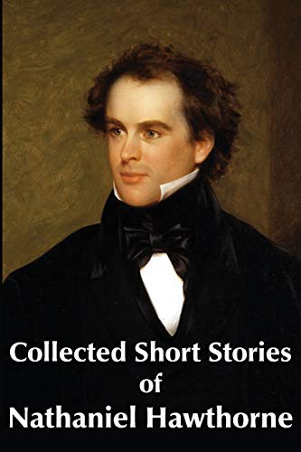 Collected Short Stories Of Nathaniel Hawthorne [Paperback]