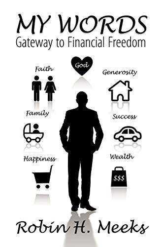 My Words  Gateway to Financial Freedom [Paperback]