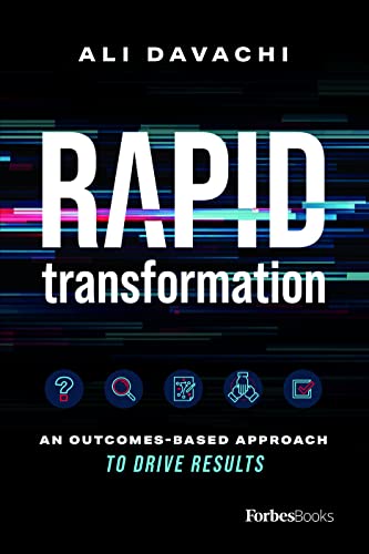 Rapid Transformation An Outcomes-Based Approach to Drive Results [Hardcover]