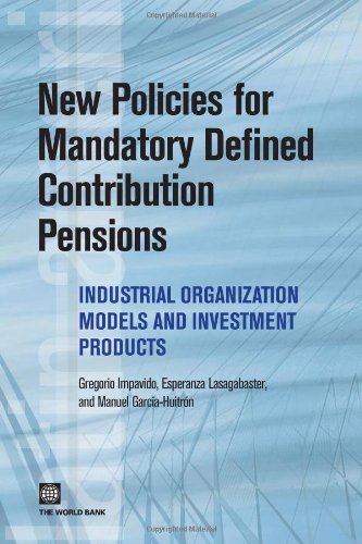 New Policies for Mandatory Defined Contribution Pensions Industrial Organizatio [Paperback]