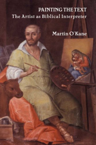 Painting The Text The Artist As Biblical Interpreter (bible In The Modern World [Hardcover]