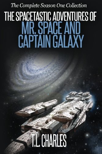 The Spacetastic Adventures Of Mr. Space And Captain Galaxy The Complete Season  [Paperback]