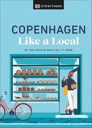 Copenhagen Like a Local By the People Who Call It Home [Hardcover]
