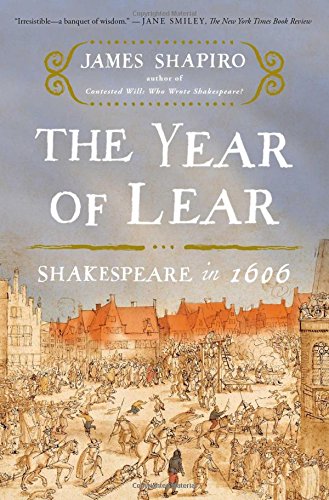 The Year of Lear Shakespeare in 1606 [Paperback]