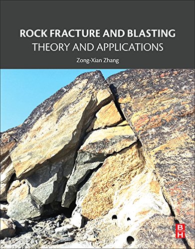 Rock Fracture and Blasting Theory and Applications [Paperback]
