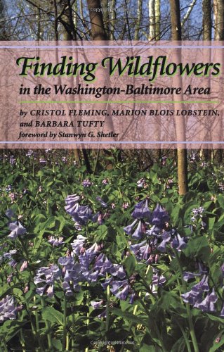 Finding Wildflowers In The Washington-Baltimore Area (johns Hopkins Paperback) [Paperback]
