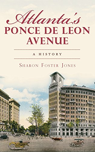 Atlanta's Ponce de Leon Avenue  A History [Hardcover]