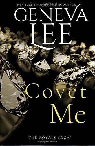 Covet Me (royals Saga) (volume 5) [Paperback]