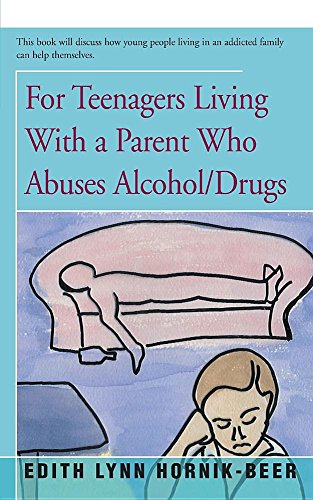 For Teenagers Living With a Parent Who Abuses Alcohol/Drugs [Paperback]