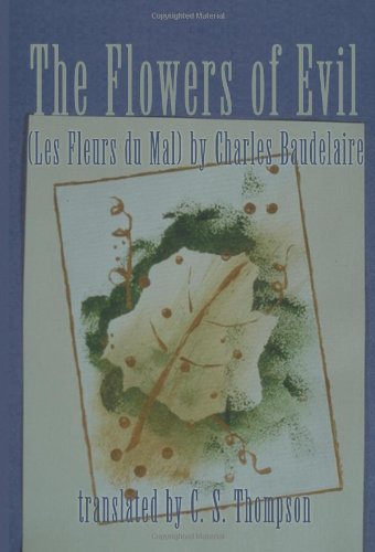 Flowers of Evil  (Les Fleurs Du Mal) by Charles Baudelaire [Paperback]