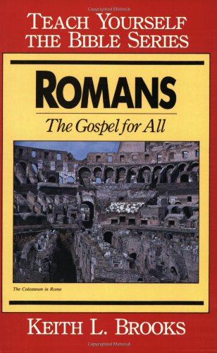 Romans- Teach Yourself The Bible Series Gospel For All [Paperback]