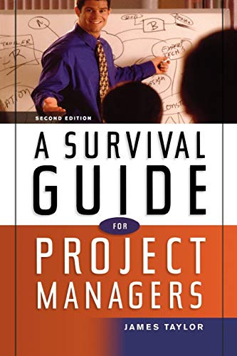 A Survival Guide for Project Managers [Paperback]