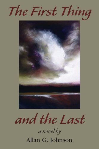 First Thing and the Last [Paperback]