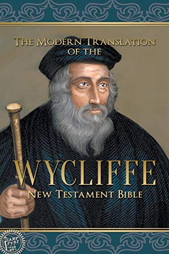 The Modern Translation Of The Wycliffe New Testament Bible [Paperback]