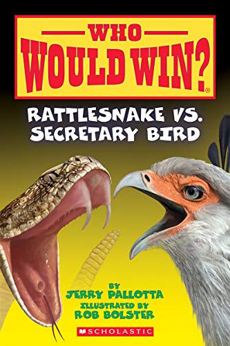 Rattlesnake vs. Secretary Bird (Who Would Win) [Paperback]
