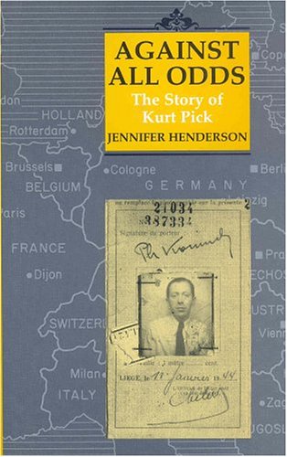 Against All Odds Story of Kurt Pick [Hardcover]