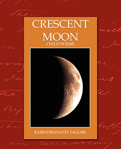 Crescent Moon - Child Poems (New Edition) [Un