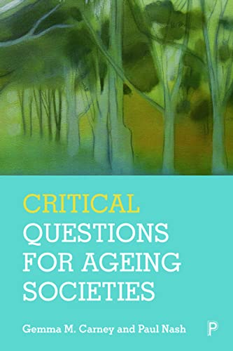 Critical Questions for Ageing Societies [Hardcover]