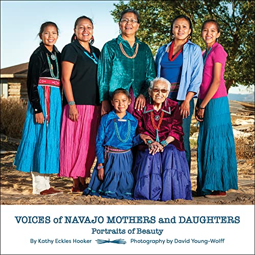 Voices of Navajo Mothers and Daughters Portraits of Beauty [Hardcover]