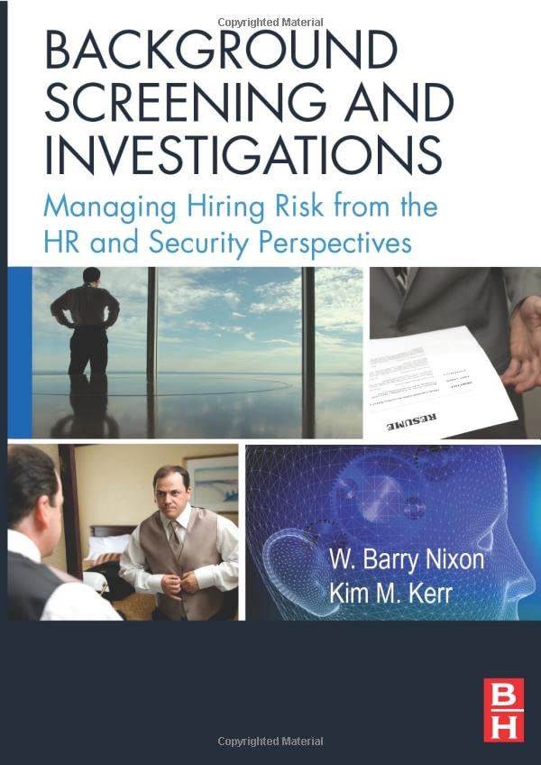 Background Screening and Investigations Managing Hiring Risk from the HR and Se [Paperback]